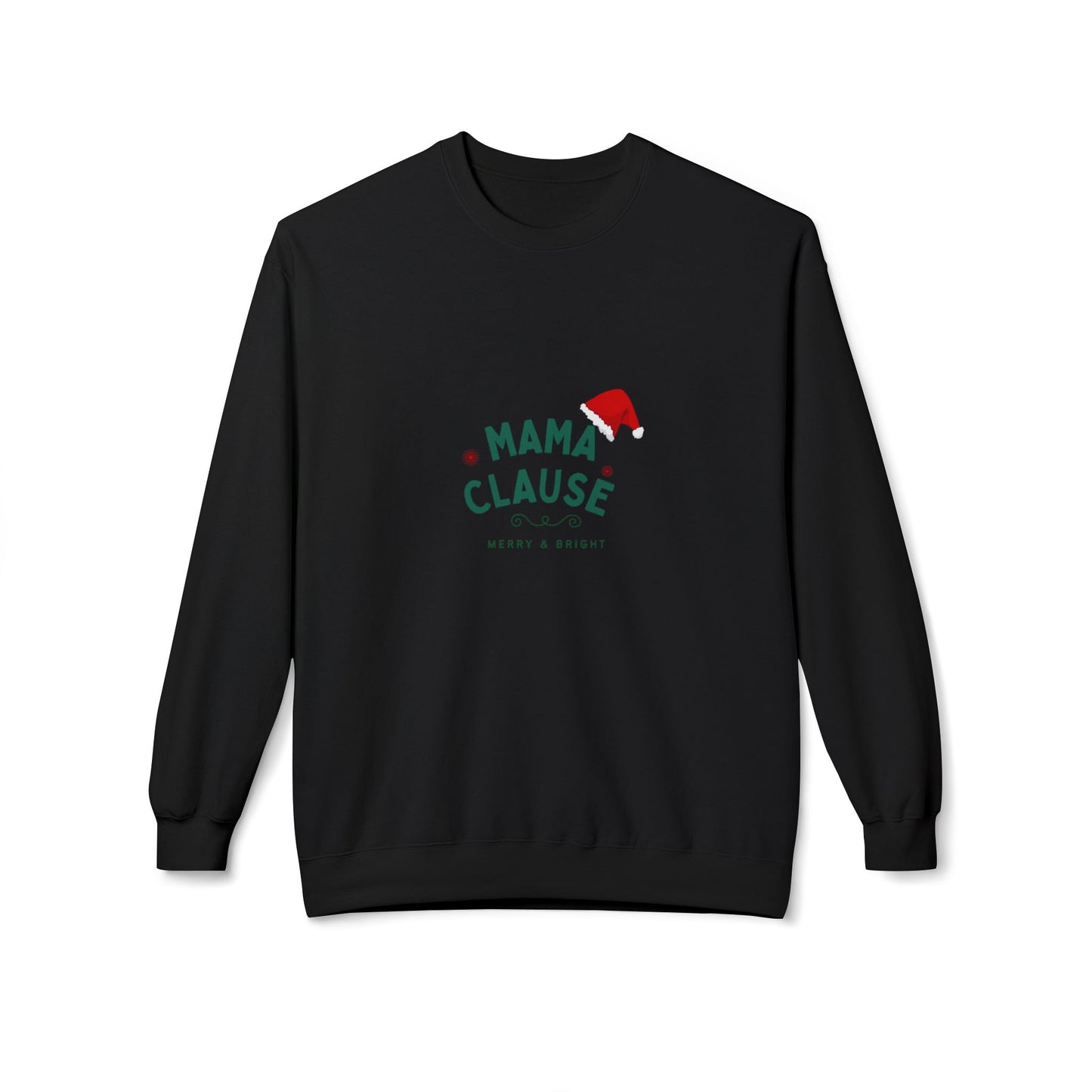 Crew Neck Holiday Mama Clause is Merry & Bright