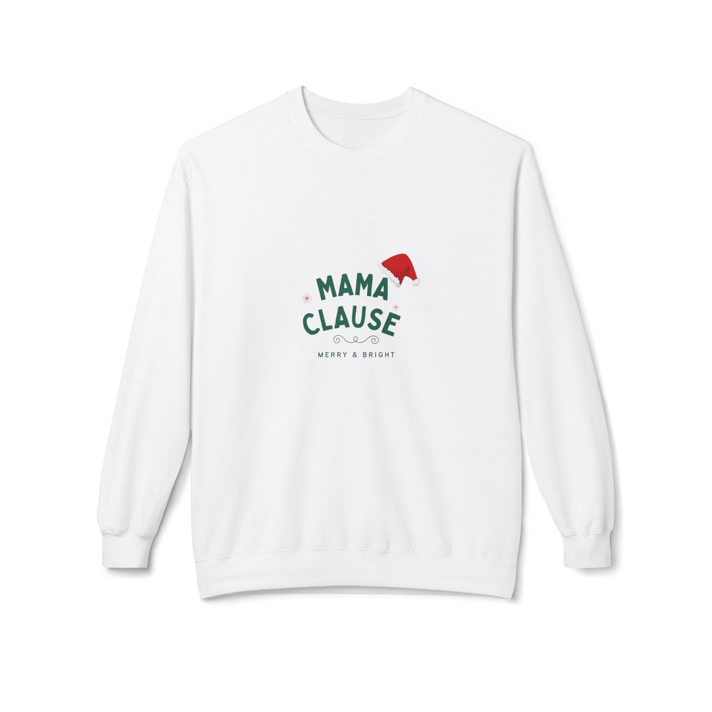 Crew Neck Holiday Mama Clause is Merry & Bright