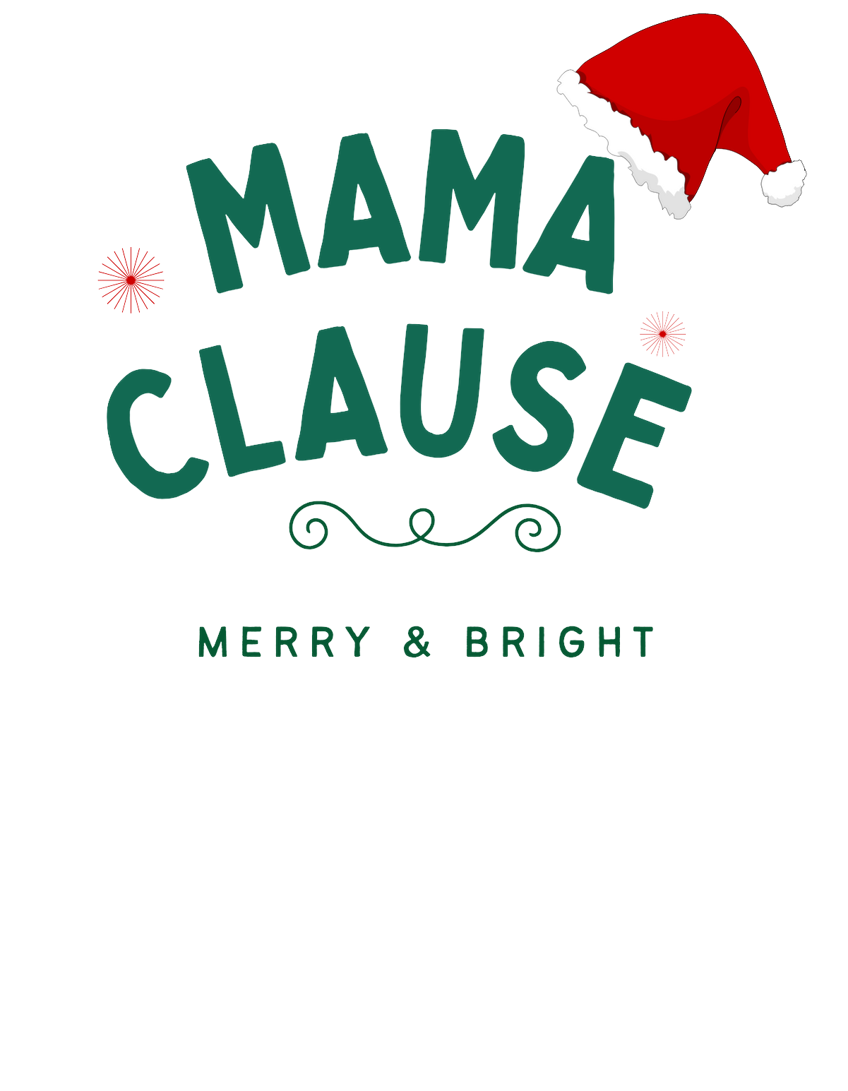 Crew Neck Sweatshirt - Mama's Clause: Stay Cozy & Merry + Bright Quote